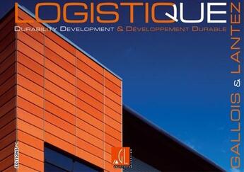 Couverture du livre « Logistique et développement durable » de Philippe Gallois et Dominique Lantez aux éditions Pc