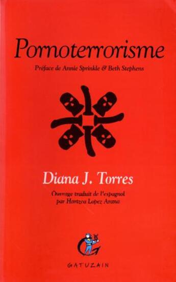 Couverture du livre « Pornoterrorisme » de Diana J. Torres aux éditions Gatuzain