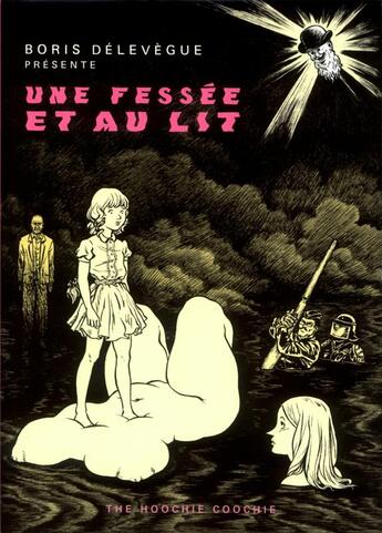 Couverture du livre « Une fessée et au lit » de Boris Delevegue aux éditions The Hoochie Coochie