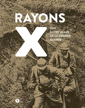 Couverture du livre « Rayons x ; une autre image de la Grande Guerre » de  aux éditions Libel