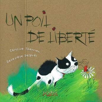 Couverture du livre « Un poil de liberté » de Caroline Therrien aux éditions Isatis