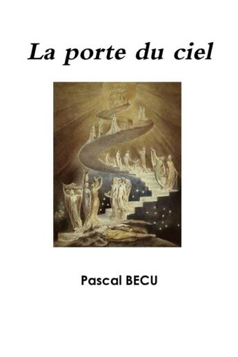 Couverture du livre « La porte du ciel » de Pascal Becu aux éditions Lulu