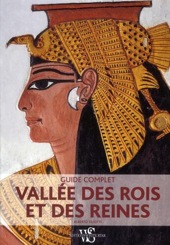 Couverture du livre « Guide complet vallee des rois et des reines » de Alberto Siliotti aux éditions White Star