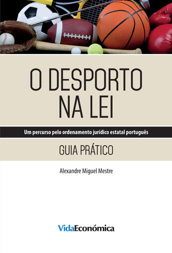 Couverture du livre « O Desporto na Lei » de Alexandre Miguel Mestre aux éditions Epagine