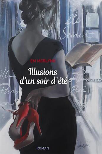 Couverture du livre « Illusions d'un soir d'été » de Em Merlyng aux éditions Librinova