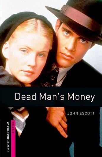 Couverture du livre « Obwl 2e Starter: Dead Man'S Money » de  aux éditions Oxford Up Elt