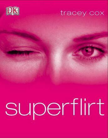 Couverture du livre « Superflirt » de Cox Tracey aux éditions Dorling Kindersley