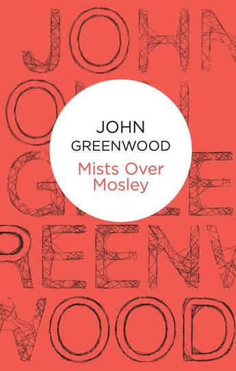 Couverture du livre « Mists Over Mosley » de Greenwood John aux éditions Macmillan Bello Digital