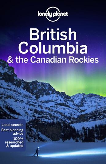 Couverture du livre « British Columbia & the Canadian rockies (8e édition) » de Collectif Lonely Planet aux éditions Lonely Planet France