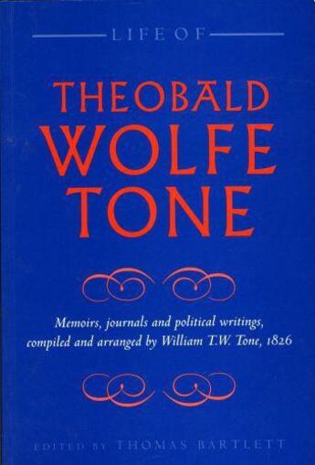 Couverture du livre « Life of Theobald Wolfe Tone » de Bartlett Thomas aux éditions Lilliput Press Digital