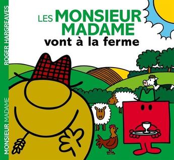 Couverture du livre « Les Monsieur Madame vont à la ferme » de Roger Hargreaves aux éditions Hachette Jeunesse