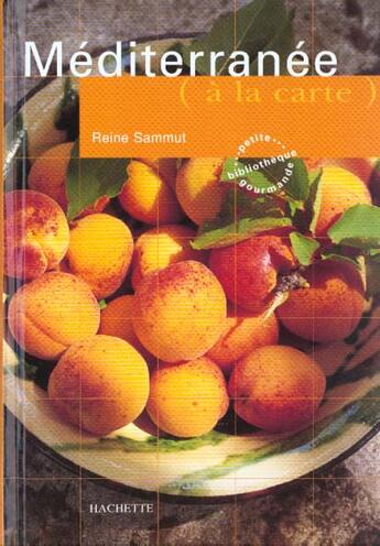 Couverture du livre « Mediterranee A La Carte » de R Sammut aux éditions Hachette Pratique