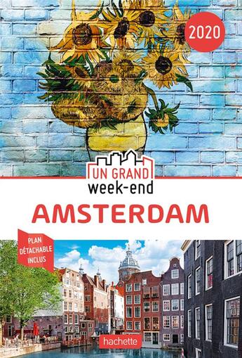 Couverture du livre « Un grand week-end ; Amsterdam (édition 2020) » de Collectif Hachette aux éditions Hachette Tourisme