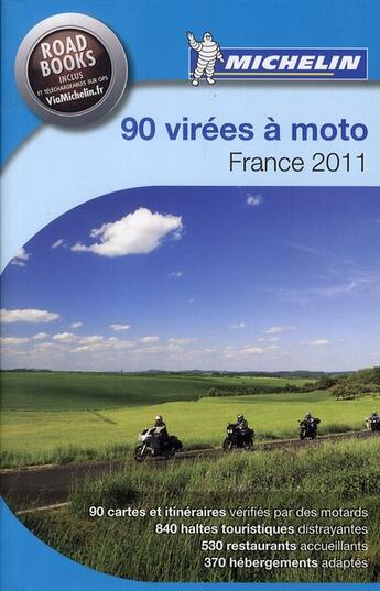 Couverture du livre « 90 virées à moto France (édition 2011) » de Collectif Michelin aux éditions Michelin