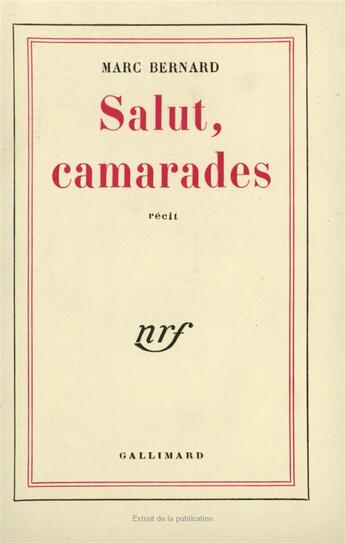 Couverture du livre « Salut camarades » de Marc Bernard aux éditions Gallimard