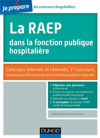 Couverture du livre « Je prépare ; la RAEP dans la fonction publique hospitalière ; concours internes et réservés » de Sylvie Beyssade et Pascal Cantin aux éditions Dunod