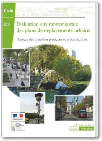 Couverture du livre « Evaluation environnementale des plans de deplacements urbains pdu analyse des premieres pratiques et » de  aux éditions Documents Officiels