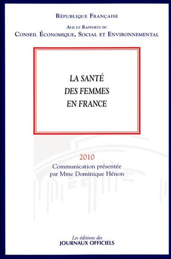 Couverture du livre « La santé des femmes en France ( 2010) » de Dominique Henon aux éditions Documentation Francaise