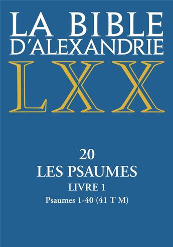 Couverture du livre « La Bible d'Alexandrie Tome 20 : les Psaumes, livre 1 psaumes 1-40 » de Anonyme aux éditions Cerf