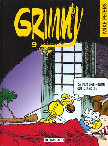 Couverture du livre « Grimmy Tome 9 : ça fait une heure que j'aboie ! » de Mike Peters aux éditions Dargaud