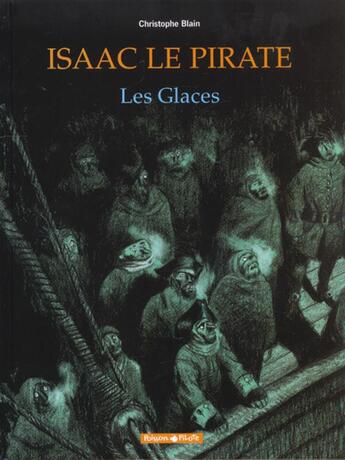 Couverture du livre « Isaac le pirate Tome 2 ; les glaces » de Christophe Blain aux éditions Dargaud