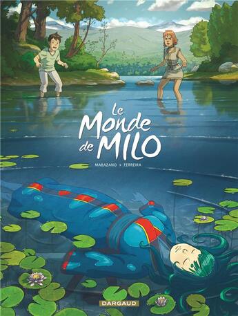 Couverture du livre « Le monde de Milo Tome 5 » de Richard Marazano et Christophe Ferreira aux éditions Dargaud