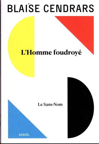 Couverture du livre « L'homme foudroyé ; le sans-nom » de Blaise Cendrars aux éditions Denoel