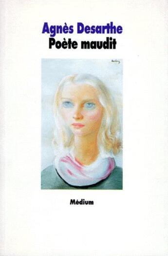 Couverture du livre « Poete maudit (le) » de Agnes Desarthe aux éditions Ecole Des Loisirs