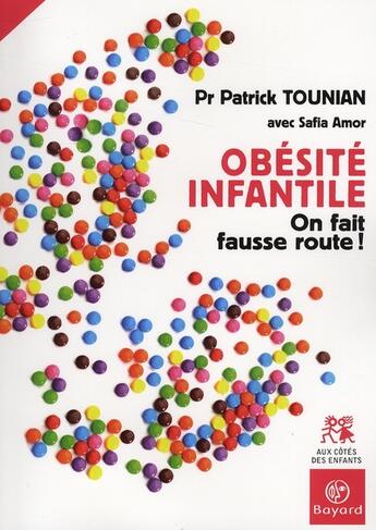 Couverture du livre « Obésité infantile, on fait fausse route ! » de  aux éditions Bayard