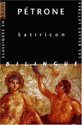 Couverture du livre « Satiricon » de Petrone aux éditions Belles Lettres