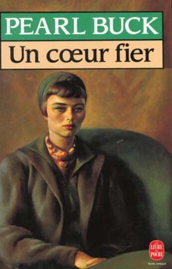 Couverture du livre « Un coeur fier » de Buck-P aux éditions Le Livre De Poche