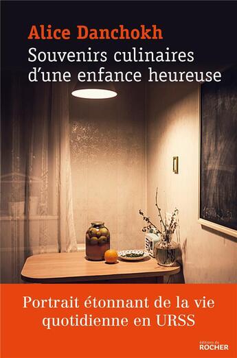 Couverture du livre « Souvenirs culinaires d'une enfance heureuse » de Alice Danchokh aux éditions Rocher