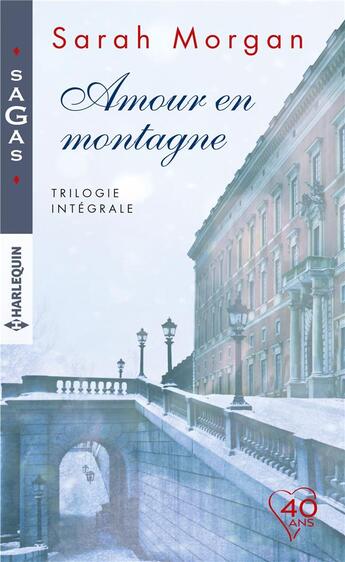 Couverture du livre « Amour en montagne ; le Noël du Dr Bryony Hunter, le pari d'un médecin, l'erreur du Dr Tom Hunter » de Sarah Morgan aux éditions Harlequin