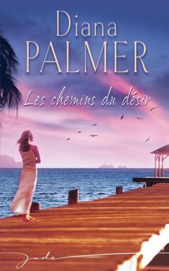 Couverture du livre « Le chemin du désir » de Palmer-D aux éditions Harlequin