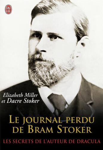 Couverture du livre « Le journal perdu de Bram Stoker » de Elizabeth Miller et Dacre Stoker aux éditions J'ai Lu