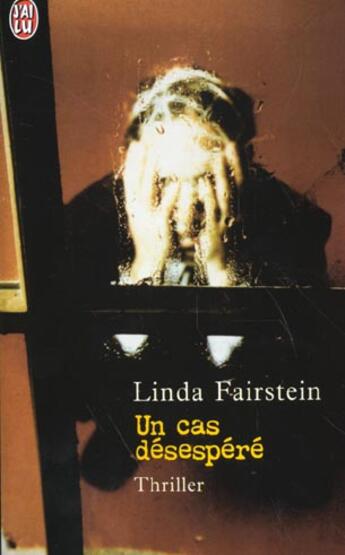 Couverture du livre « Cas desespere (un) » de Linda Fairstein aux éditions J'ai Lu