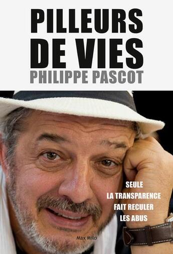 Couverture du livre « Pilleurs de vies » de Philippe Pascot aux éditions Max Milo