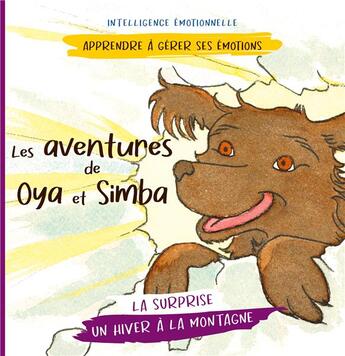 Couverture du livre « Les aventures de oya et simba - un hiver a la montagne (la surprise) - illustrations, couleur » de Fasquelle/Pencenat aux éditions Books On Demand