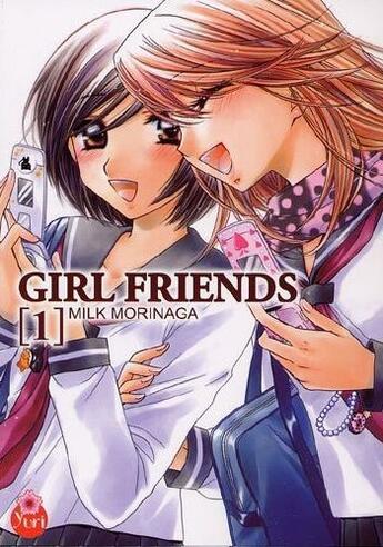 Couverture du livre « Girl friends Tome 1 » de Milk Morinaga aux éditions Taifu Comics