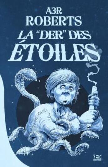 Couverture du livre « La der des étoiles » de R. Roberts aux éditions Bragelonne