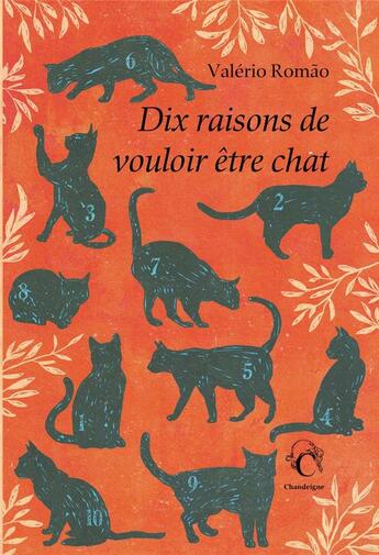 Couverture du livre « Dix raisons de vouloir être chat » de Valerio Romao aux éditions Chandeigne