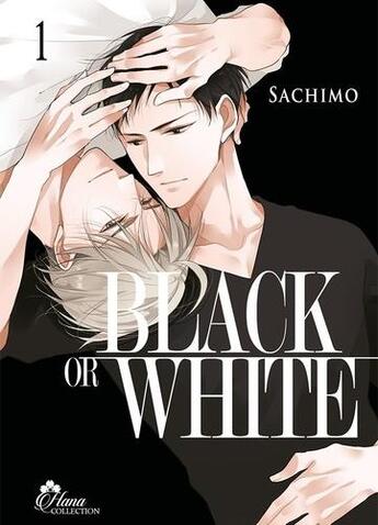 Couverture du livre « Black or white Tome 1 » de Sachimo aux éditions Boy's Love
