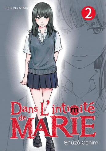 Couverture du livre « Dans l'intimité de Marie Tome 2 » de Shuzo Oshimi aux éditions Akata