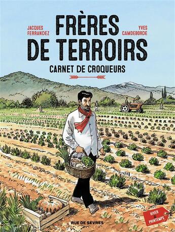 Couverture du livre « Frères de terroirs Tome 1 » de Ferrandez aux éditions Rue De Sevres