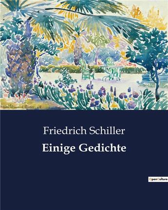 Couverture du livre « Einige gedichte » de Friedrich Schiller aux éditions Culturea