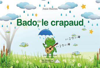 Couverture du livre « Bado, le crapaud » de Hoareau Anais aux éditions Saint Honore Editions