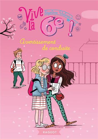 Couverture du livre « Vive la 6e ! : avertissement de conduite » de Segolene Valente aux éditions Rageot