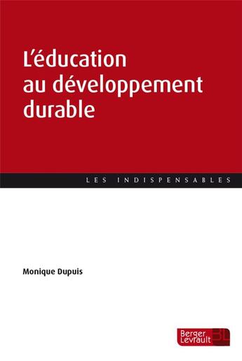 Couverture du livre « L'éducation au développement durable et à la transition écologique » de Monique Dupuis aux éditions Berger-levrault