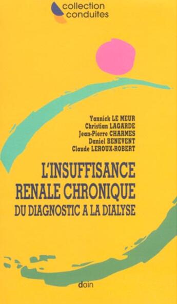 Couverture du livre « Insuffisance renale chronique » de Leroux-Robert C aux éditions Doin