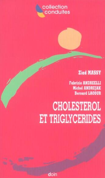 Couverture du livre « Cholesterol et triglycerides » de Massy/Andreelli aux éditions Doin